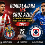 Guadalajara vs Cruz Azul Match 2026